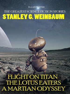 cover image of Stanley G. Weinbaum. the Greatest Science Fiction Stories